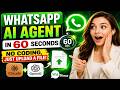 How to Build WhatsApp AI Agent in 60 Seconds (No Coding, Just Upload a File)
