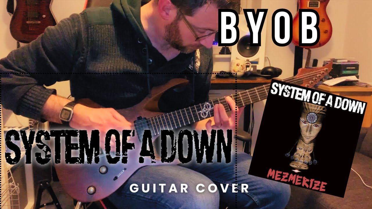 BYOB - System Of A Down Guitar Cover - YouTube