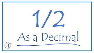 Write The 1 2 As A Decimal