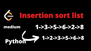 LEETCODE 147 INSERTION SORT LIST PYTHON | leetcode insertion sort