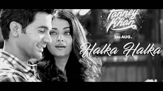 Halka Halka - Main Dekhu - Unplugged Aishwarya Rai Bachan  & Rajkummar Rao