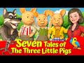 The Three Little Pigs and the Big Bad Wolf 🔴🐷🐺I 🔴 SEVEN English Fairytales for Kids