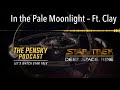 Star Trek DS9 [In the Pale Moonlight – Ft. Clay] S6xE19
