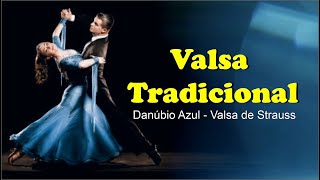 Valsa Tradicional Completa ( Valsa de Strauss - Danúbio  Azul )