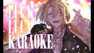 【400K KARAOKE】IT'SSSSSSSSSS SHOWWWW TIMEEEEEEEEEEE!!!【NIJISANJI EN | Luca Kaneshiro】