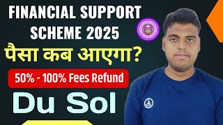 SOL Financial Support Scheme 2025‌ पैसा कब आएगा? | Du sol Financial Support Scheme Last Date 2025