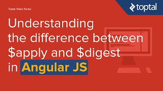 JavaScript Video Tutorial - Understanding the difference between $apply and $digest in AngularJS