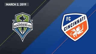 HIGHLIGHTS: Seattle Sounders FC vs. FC Cincinnati | March 2, 2019