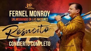 Álbum Resucitó | Concierto Completo En Vivo | Fernel Monroy