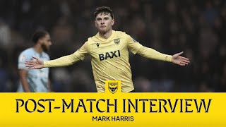 Mark Harris Reacts to Oxford United's 3-2 Win Over Cardiff City