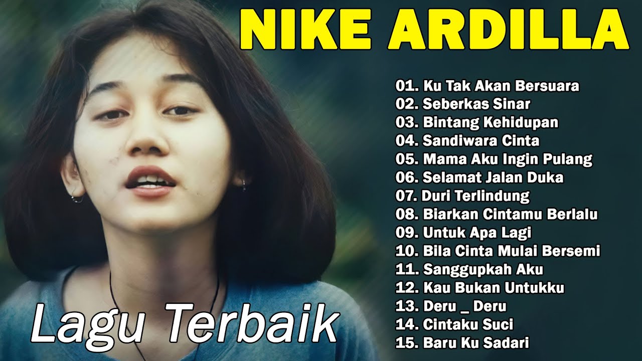 Nike Ardila Full Album Populer | Lagu Kenangan Nostalgia 80an - 90an ...