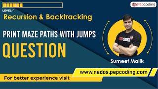 Print Maze Path with Jumps - Question | Recursion | Data Structure and Algorithms in JAVA