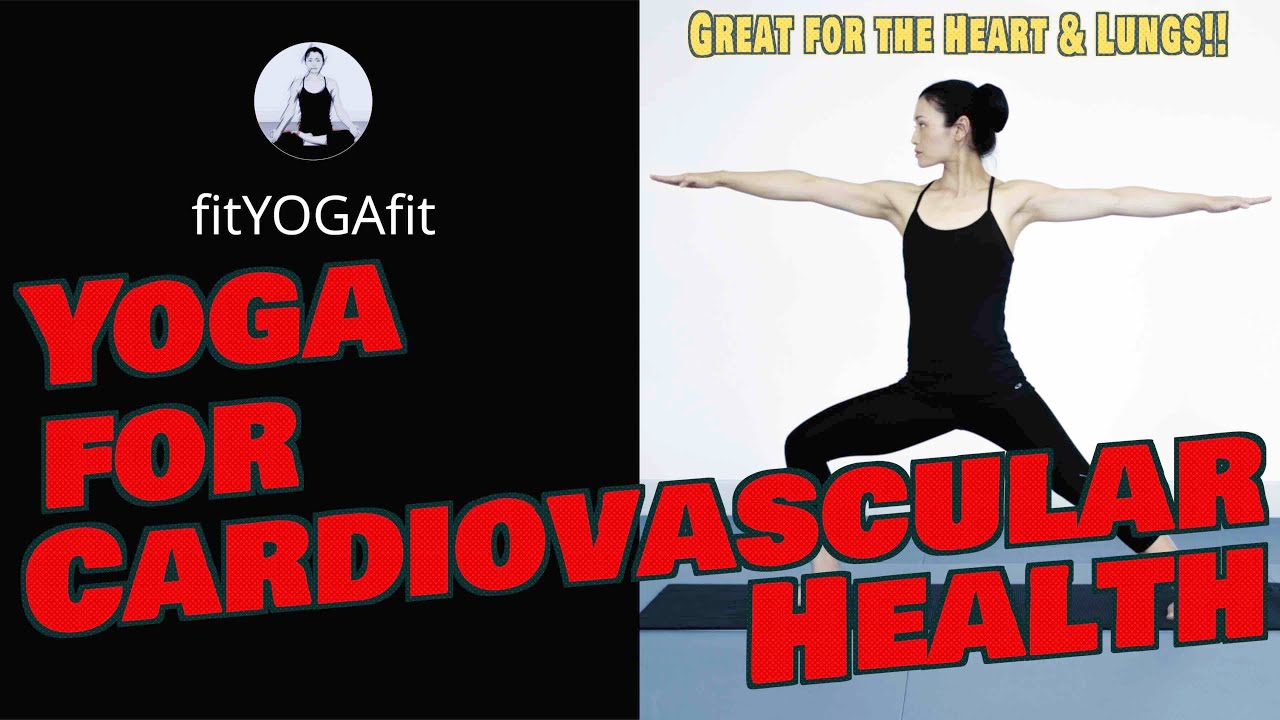 Yoga For cardiovascular Health - YouTube