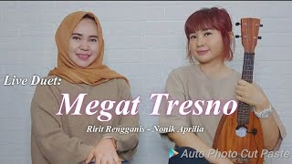 Megat Tresno || Ririt Rengganis - Nonik Aprilia