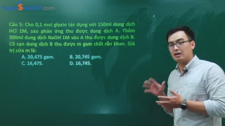 Bài tập về amino axit - Hóa 12 - Thầy Phạm Thanh Tùng