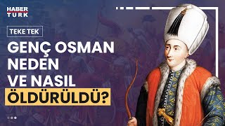 Yeniçeri ayaklanması ve Genç Osman’ın öldürülmesi