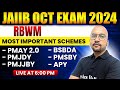 JAIIB OCT 2024 | JAIIB RBWM Most Important Schemes | RBWM JAIIB 2024 | by Bhaskar Sir