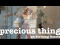 Precious Thing - Music Video - performing femme