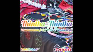 Vaswaswaswa - Thintha_Thintha [2021] ft DJ Pride \u0026 Sikiza Boys