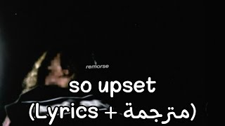 funeral - so upset (Lyrics + مترجمة)