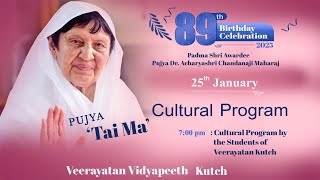 Cultural Program - 89th Birthday Celebrations of Pu.Acharyashri Chandanaji Maharaj  \