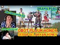 DRAMA OBOT , JUMPER DAN AGUSRIANZ PUJUK AURA HONEY