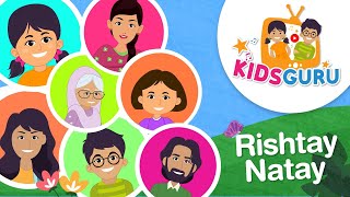 Rishtay Natay | Family Members Song | Urdu \u0026 Hindi Nursery Rhymes | Kids Guru