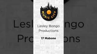 17 Mabone by Lesley Bongo Productions OUT NOW ON MUSIC CITY SA