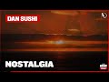 Dan Sushi - Nostalgia (Extended Mix)