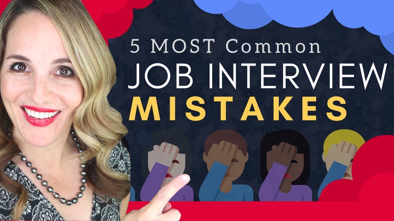 Common Job Interview Mistakes To Avoid - 5 WORST Interview Mistakes ...