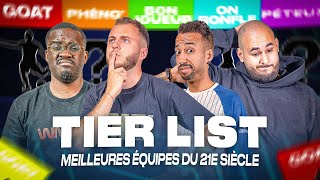 ⚽ Les meilleures équipes du 21e siècle / Tier list #4