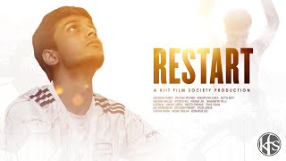 RESTART | A KIIT FILM SOCIETY PRODUCTION