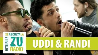 Uddi feat. Randi - Vagabondul vietii mele (Live la Radio ZU)