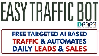 Easy Traffic Bot Review Demo Bonus - AI Automates Daily Traffic, Leads \u0026 Sales