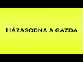 pronunciation of hazasodna a gazda