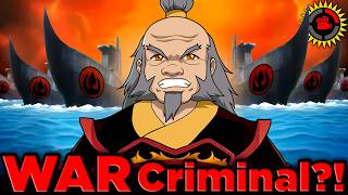 Film Theory: Uncle Iroh is a War Criminal?! (Avatar the Last Airbender)