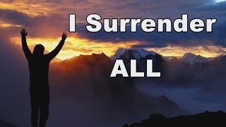 I Surrender All - Richard Schenck