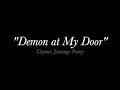 Demon at My Door || Spoken Word