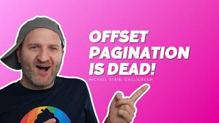 Offset Pagination Is Dead! Meet Relative Cursors - Michael Staib, ChilliCream