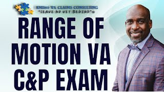 Range of Motion on VA C & P Exam