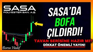 SASA'DA BOFA ÇILDIRDI! - Sasa Hisse Analiz - Yorum - Alınır mı - Sasa Polyester - Pazartesi DİKKAT!