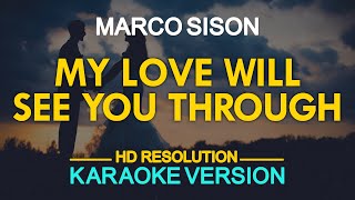 My Love Will See You Through (Karaoke) - Marco Sison