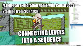 Construct 3 Tutorial: Connecting Levels into a Sequence