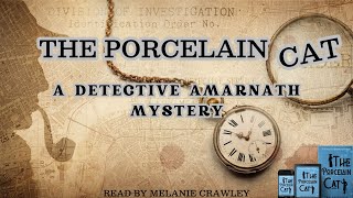 The Porcelain Cat: A Detective Amarnath Mystery | Can Amarnath Beat Sherlock Holmes?  (Audiobook)