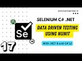 #17 - Data Driven Testing using NUnit for Selenium with C# .NET