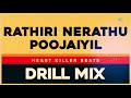 rathiri nerathu poojaiyil drill mix oomai vizhigal vijayakanth heart killer beats