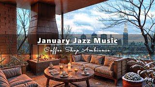 Cozy January Morning Playlists in the City: Fireplace Jazz \u0026 Piano Jazz Sheet Music for Relaxing