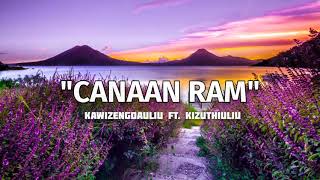 CANAAN RAM - Kizuthiuliu ft. Kawizengdauliu