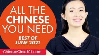 Your Monthly Dose of Chinese - Best of June 2021