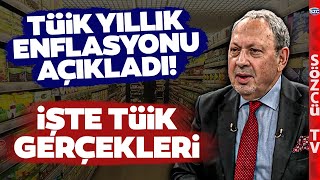 TÜİK Yıllık Enflasyonu Açıkladı Şeref Oğuz TÜİK Gerçeklerini Tek Tek Anlattı